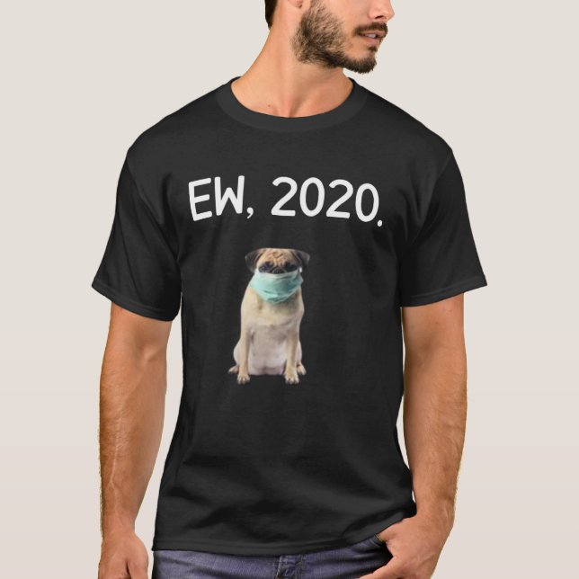 Camiseta EW 2020 Funny Quarantine Dogs Face Mask Short Slee (Anverso)