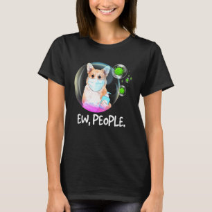 Camiseta Ew Gente Pembroke Welsh Corgi Mascarilla Perro