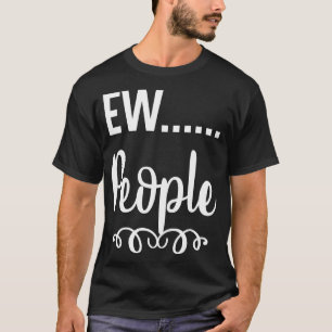 Camiseta Ew People