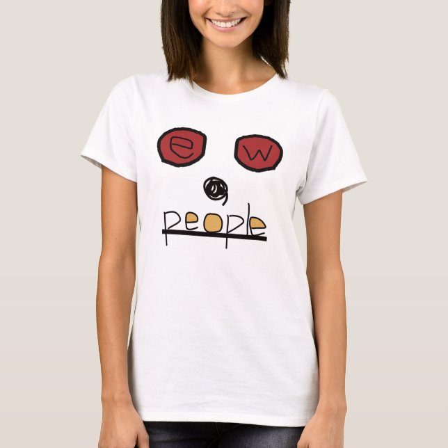 Camiseta Ew People. #1 (Anverso)
