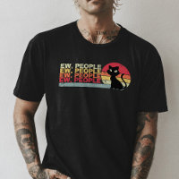 Ew People, Black Cat Shirt, Cat Lover Gracioso Sar