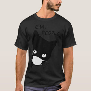 Camiseta Ew People Funny Black Cat Face Mask Peeeke Cat Mo