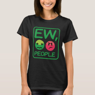 Camiseta Ew People Introvertido Para Hombres Mujeres Antiso