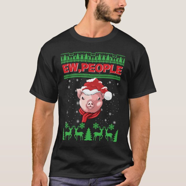 Camiseta Ew People Pig Ugly Christmas (Anverso)