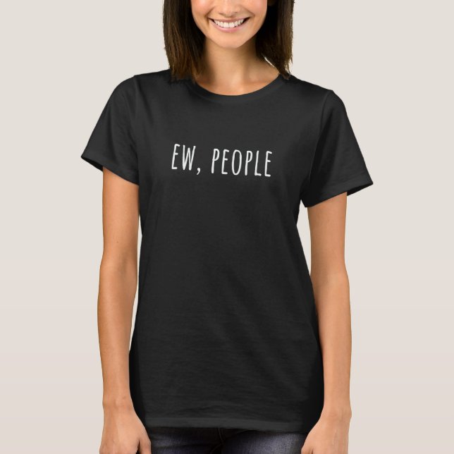 Camiseta Ew People   Sarcasm Introvert (Anverso)