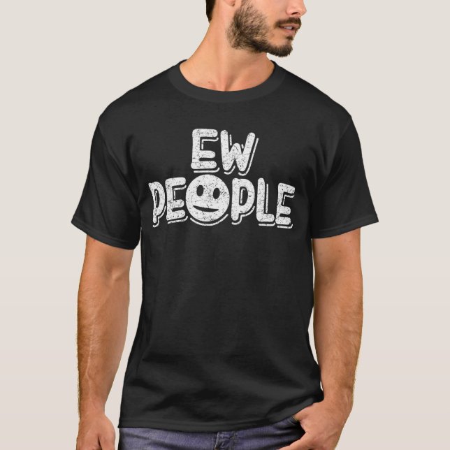 Camiseta Ew Personas Introvertido Para Hombres Mujeres Anti (Anverso)