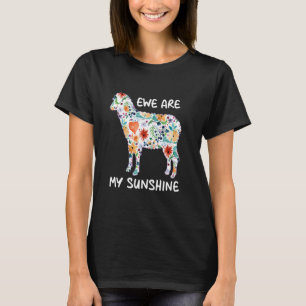 Camiseta Ewe Are My Sunshines Cuep Sheep Pun