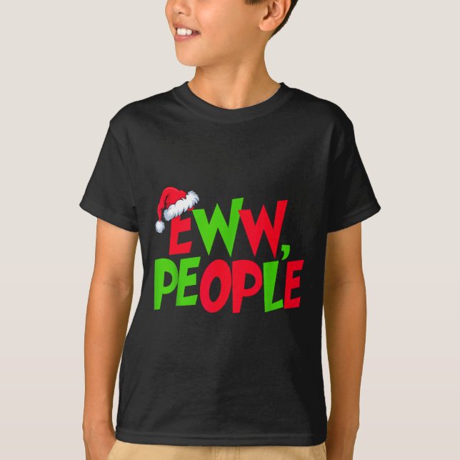 Camiseta Eww People Santa Hat Funny Christmas Mens Womens K (Anverso)