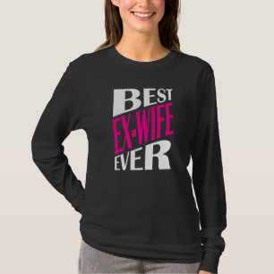 Camiseta Ex Esposa Divorciada Divorciada Fiesta Mejor Ex W