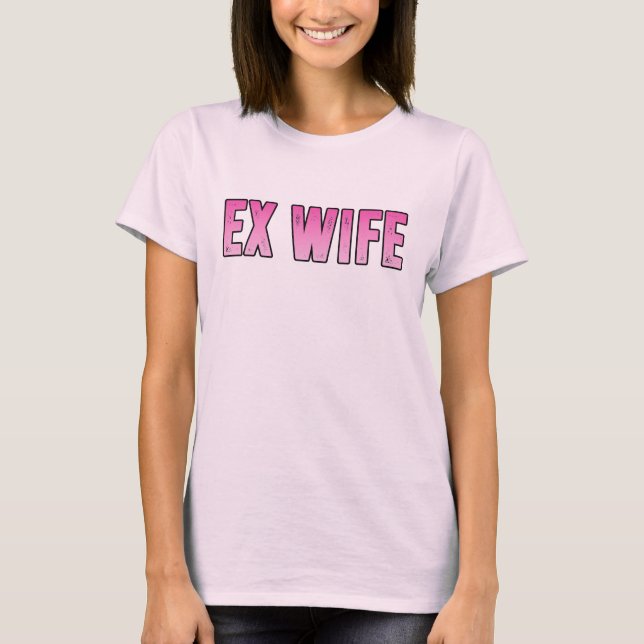 Camiseta ex esposa ex marido (Anverso)