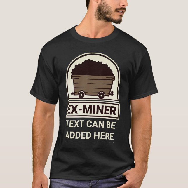 Camiseta Ex Minero con texto personalizado (Anverso)