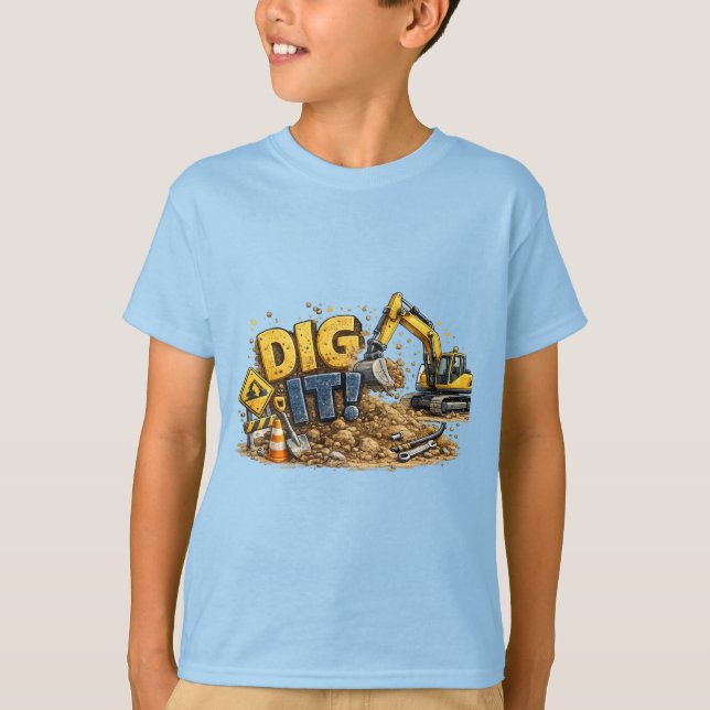 Camiseta ¡Excava! Excavadora de Construcción (Anverso)