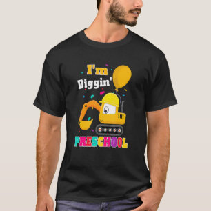 Camiseta Excavadora Estoy cavando el preescolar de vuelta a