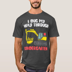 Camiseta Excavadora que cavé mi camino a través del jardín