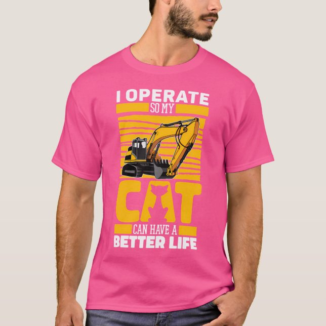 Camiseta Excavar el gato - Equipo pesado Excavador Op (Anverso)