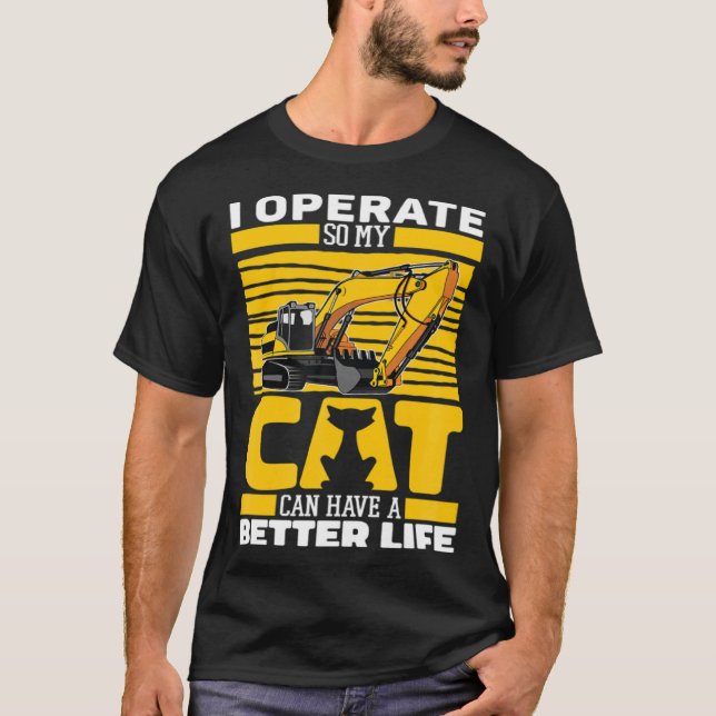 Camiseta Excavate Cat Digger Heavy Equipment Excavator Oper (Anverso)