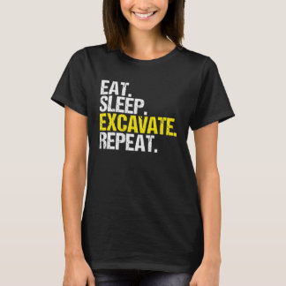 Camiseta Excavator Driver Eat Sleep Heavy Equipment Operato