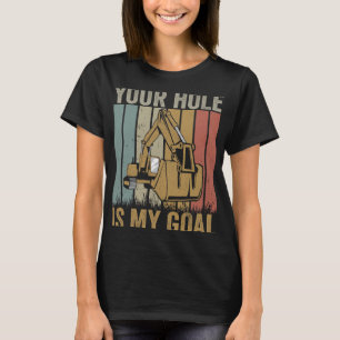 Camiseta Excavator Ex Tu agujero es mi gol excavadora graci