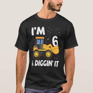 Camiseta Excavator I'm 6 Years Old And Digging It Happy My