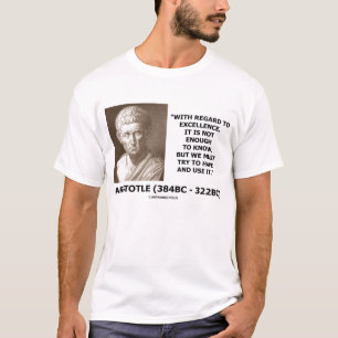 Camiseta Excelencia de Aristóteles no bastantes para saber