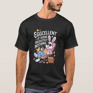 Camiseta Excelente haciendo absolutamente nada divertido Fa