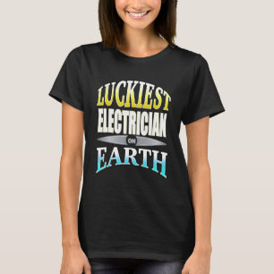 Camiseta Excelente idea actual del electricista más afortun