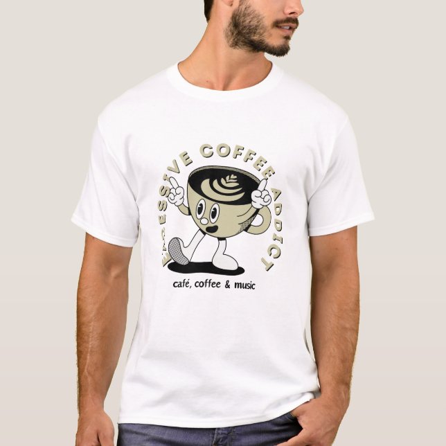 Camiseta Excesivo adicto al café (Anverso)