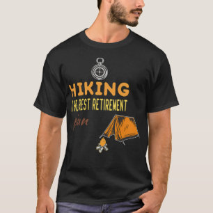 Camiseta excursión al mejor plan de retiro, senderismo labr