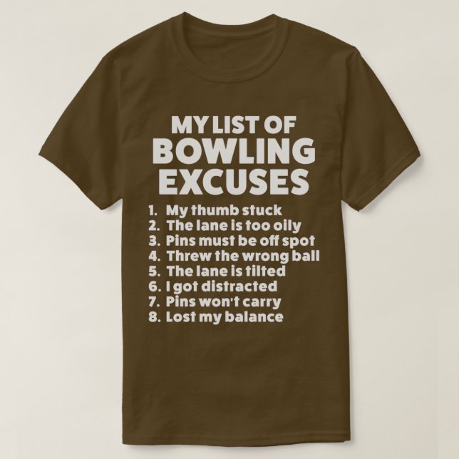 Camiseta Excusas De Bolos Graciosas Para Hombres O Mujeres (Diseño del anverso)