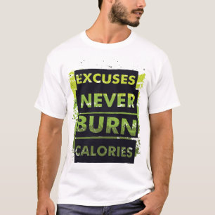 Camiseta Excusas Nunca Queman Calorías - Fitness Motivacion