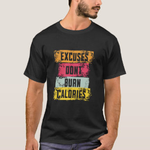 Camiseta Excusas para no quemar calorías - Gracioso fitness