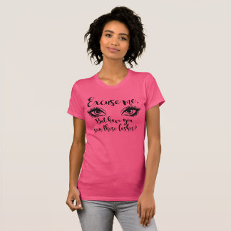Camiseta Excúseme pero téngale visto estos latigazos