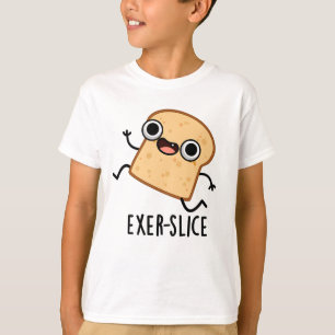 Camiseta Exer-slice Pan Pun Funny