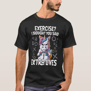 Camiseta Exercise I Thought You Said Extra Lives 2