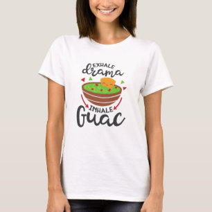 Camiseta Exhala Drama Inhala Guac Divertido Fiesta