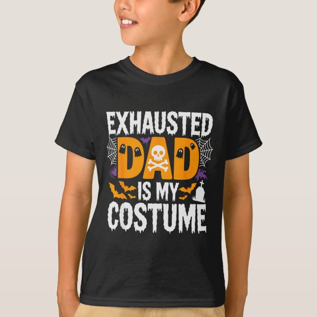 Camiseta Exhausted Dad Is My Costume Shirt Men Halloween Co (Anverso)