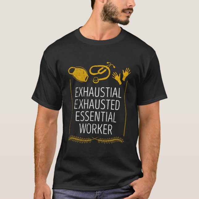Camiseta Exhausted Essential Worker Frontliner Frontline Wo (Anverso)