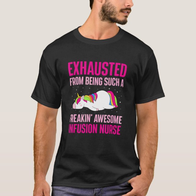 Camiseta Exhausto De Ser Una Enfermera De Perfusión Impresi (Anverso)