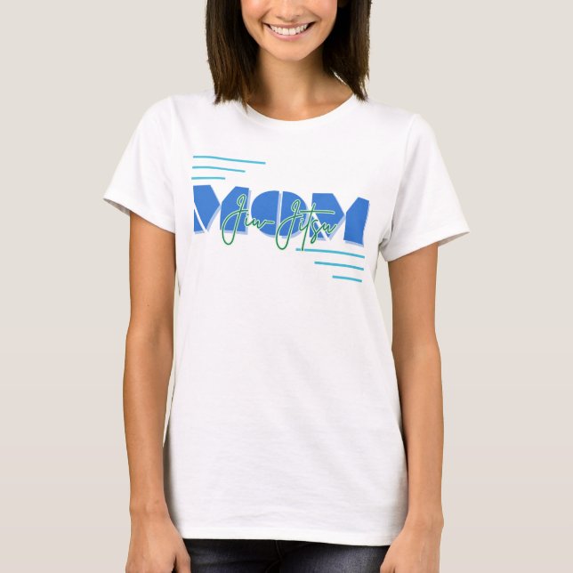Camiseta ¡exhibe tu estatus de mamá Jiu-Jitsu! (Anverso)