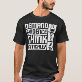 Camiseta Exigir pruebas que piensen críticamente