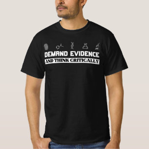 Camiseta Exigir pruebas que piensen críticamente