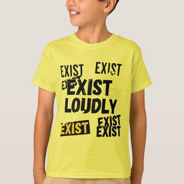 Camiseta Exist Loudly (Anverso)