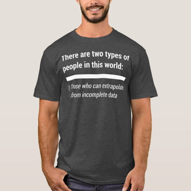 Camiseta Existen Dos Tipos De Datos De Extrapolación De Per (Anverso)