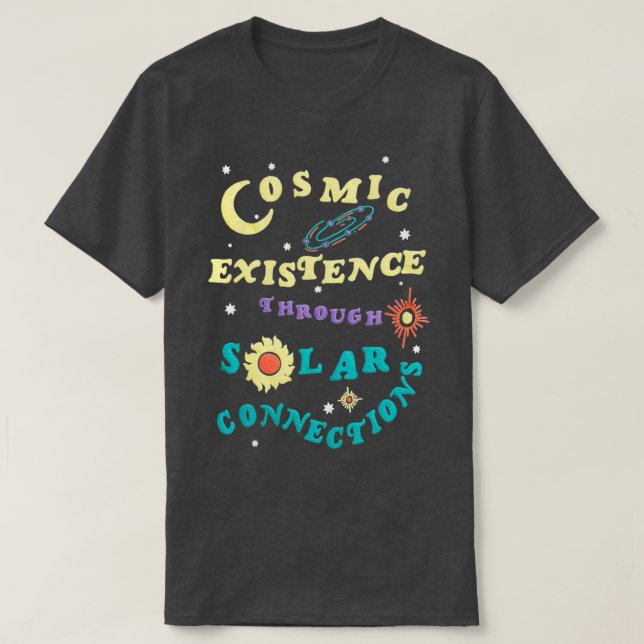 Camiseta existencia cósmica a través de la energía solar  (Diseño del anverso)