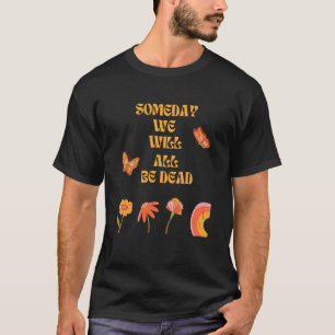 Camiseta Existencialismo Nihilismo Filosofía cita 2