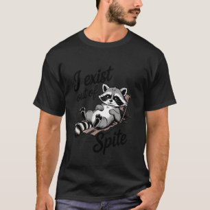 Camiseta Existir a Pesar de Todo Mapache Divertido Meme Hum