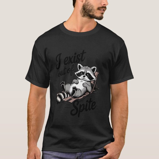 Camiseta Existir a Pesar de Todo Mapache Divertido Meme Hum (Anverso)
