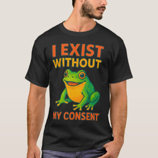 Camiseta Existir Sin Mi Consentimiento Arte De Rana Diverti