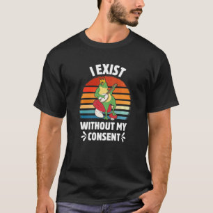 Camiseta Existo Sin Mi Consentimiento Banjo De Rana Mem Sur