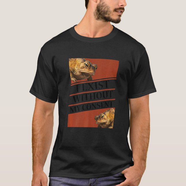 Camiseta Existo Sin Mi Consentimiento De Divertida Crisis E (Anverso)